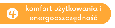 komfort użytkowania i energooszczędność